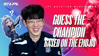 Guess the Champions with Emoji | LPL Question Mark Pings Ep.03 | 2023 LPL Spring