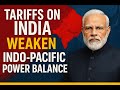 Why Tariffs on India Could Backfire: The Indo-Pacific Geopolitical Risk