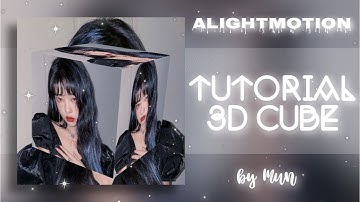 [tut skill am part 5] tutorial 3D cube on alightmotion🌷