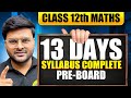 13 Days 13 Chapters Class 12 Maths Planning For Pre Board Exam I Pre Board Planning by Ashish Sir