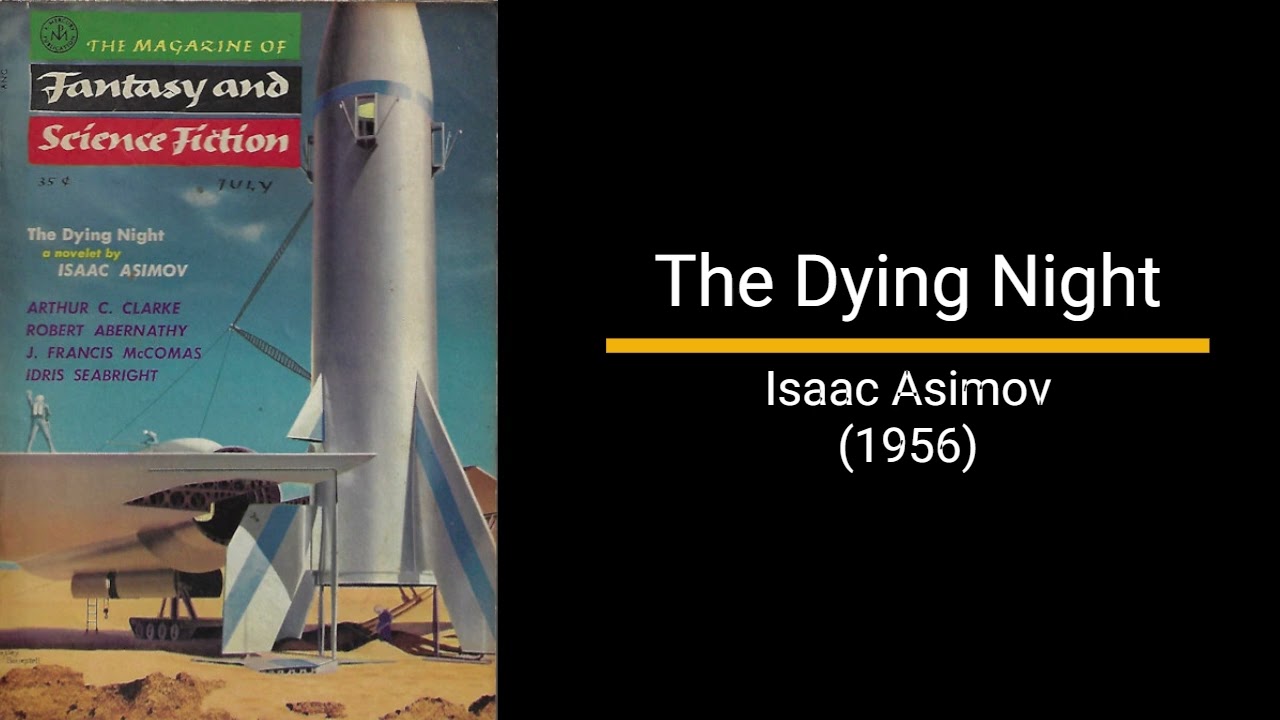 The Dying Night - Isaac Asimov (Short Story)