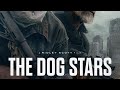 The Dog Stars | Official Trailer