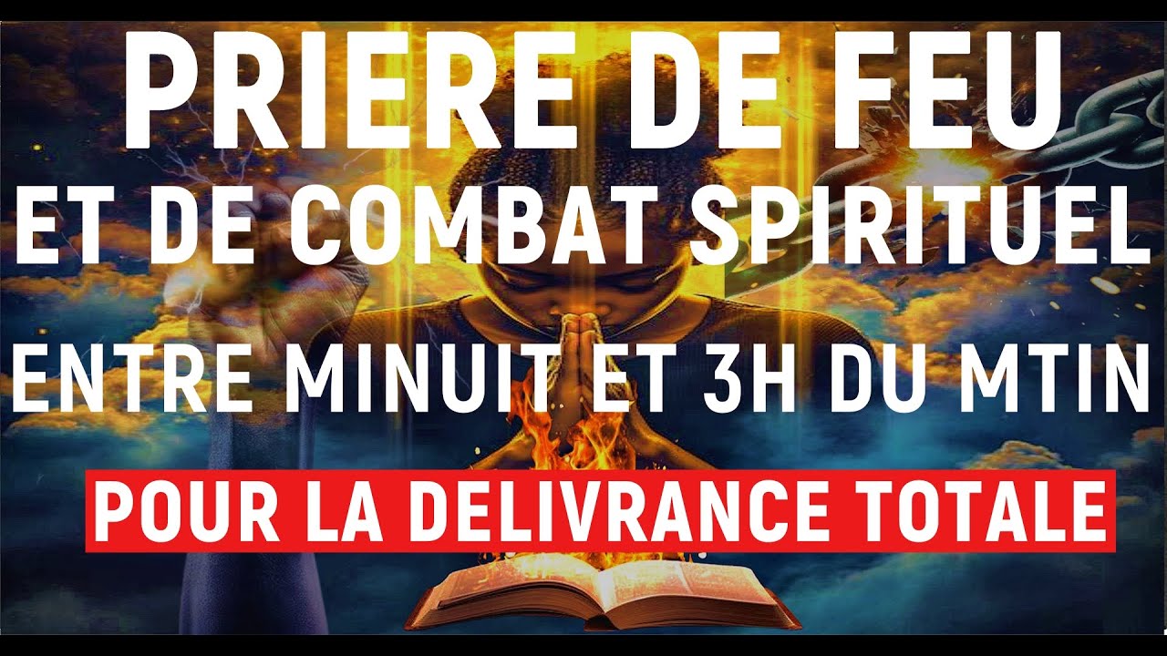 LAISSEZ-JOUER Cette Prière de Combat Spirituel à Minuit : Détruis les Plans Cachés de la Sorcellerie