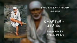Sai Satcharitra chapter-43 & 44 in Kannada
