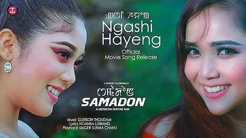 Ngashi Hayeng || Official Samadon Movie Song Release