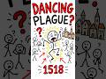 They Danced Until They Died In 1518 💃