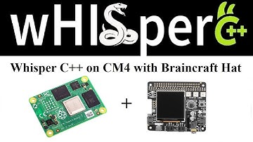 Whisper C++ on Raspberry Pi CM4 + EMMC + Braincraft  hat microphone