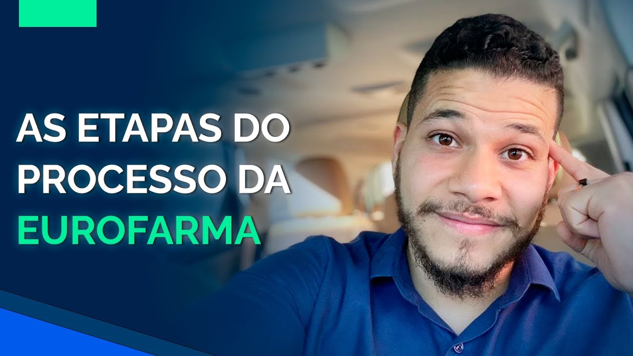 Quais são as Etapas do Processo Seletivo da Eurofarma - #propagandista
