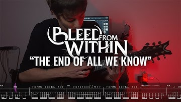 BLEED FROM WITHIN - "The End Of All We Know" (GUITAR COVER + SCREEN TABS)