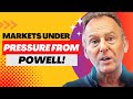 Powell Speaks in Washington 🗣️  Markets Under Pressure 📉