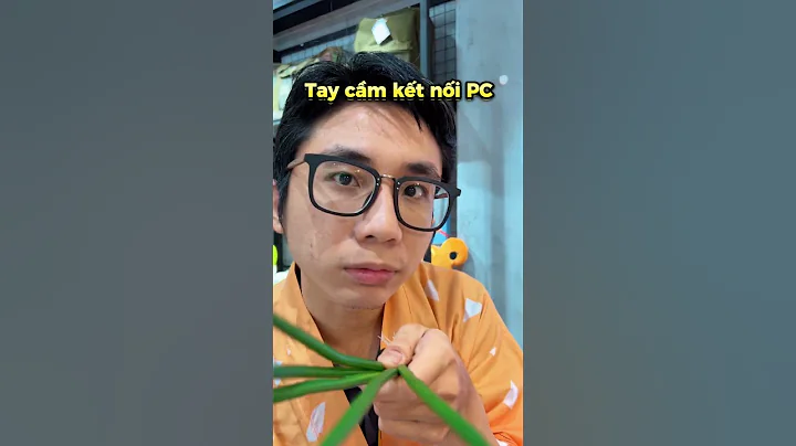 TAY CẦM chơi game cho PC & Điện thoại? Đáp án có trong 300 kiến thức vỡ lòng cho NHÂN VIÊN MỚI