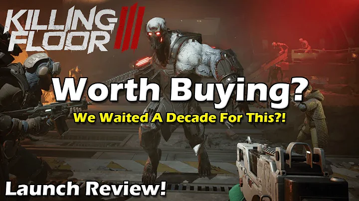 Killing Floor 3 - Worth Buying?! [Launch Review!]