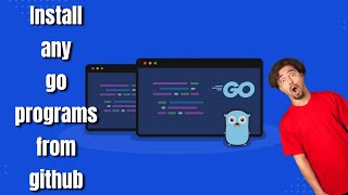 How to Install Go Programs on Linux: Cloning and Building from GitHub