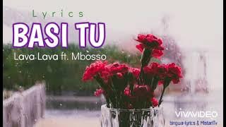 Basi Tu (Lyrics) - Lava Lava ft. Mbosso