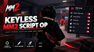 Full KEYLESS MM2 SCRIPT OP (Shoot Murder, Silent Aim, Bomb Jump, More!) News