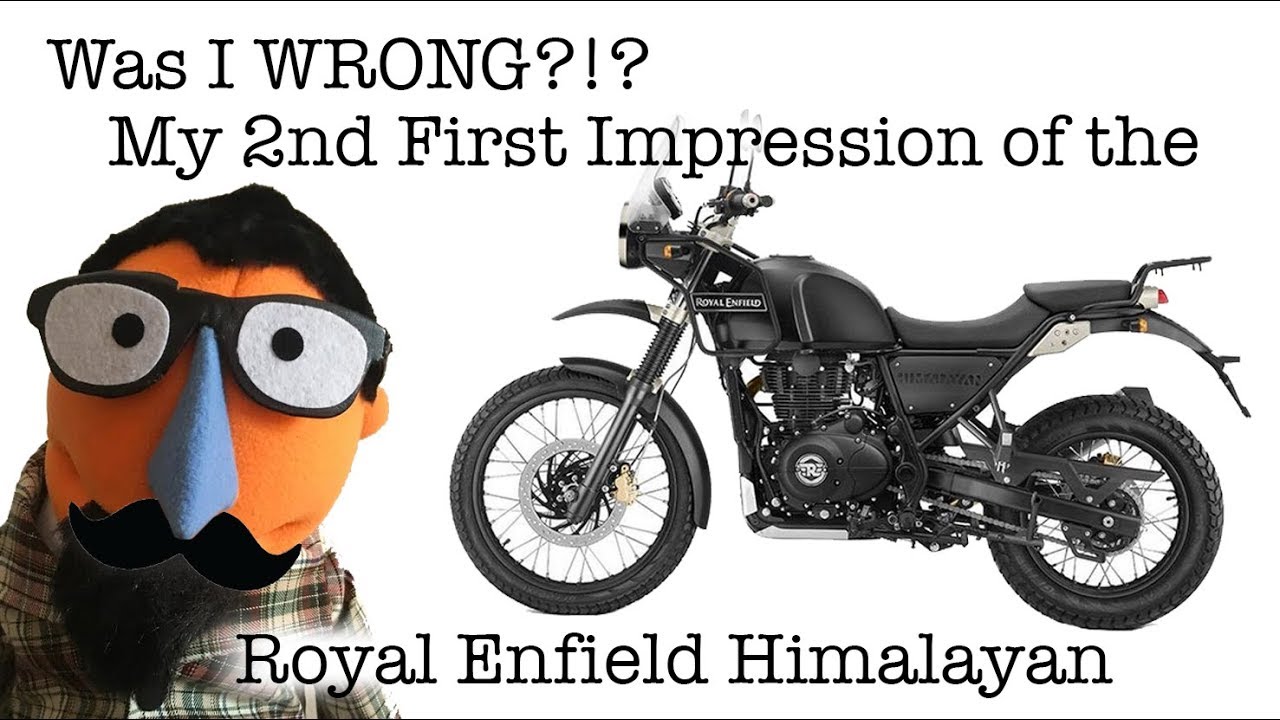 Was I Wrong My 2nd First Impression Of The Royal Enfield