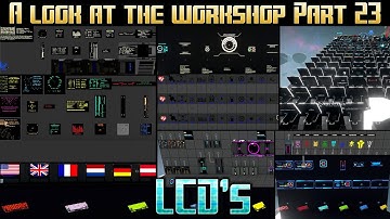 Empyrion Galactic Survival - A look at the workshop part 23 - LCD