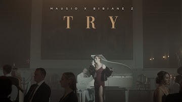 Mausio x @BibianeZ  - TRY [unCENSORED ALBUM]