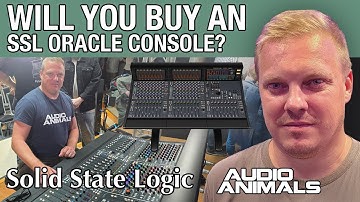 Will You Buy A Solid State Logic Oracle Console?