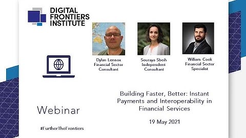 Webinar: Building Faster, Better: Instant Payment Systems and Interoperability in Financial Services