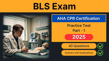 BLS Exam Practice Test 2025 | American Heart Association CPR Certification Questions & Answers