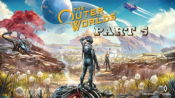 The Outer Worlds Gameplay Walkthrough Part 5 - Navkey Grind