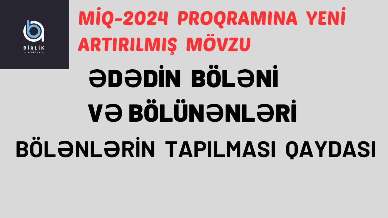 Ədədin böləni və bölünənləri / bölənlərin tapılma qaydası