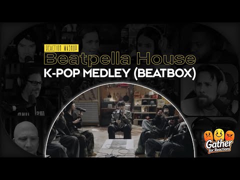 BEATPELLA HOUSE - K-POP MEDLEY (BEATBOX) | REACTION MASHUP