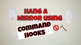 Using Command Strips for Hanging a Mirror - The Morris Mansion