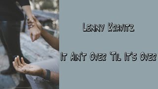 Video thumbnail of "Lenny Kravitz   It ain't over 'til it's over subtitulada en español"