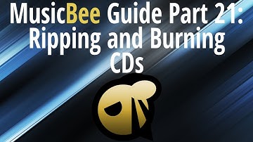 MusicBee Guide Part 21: Ripping and Burning CDs