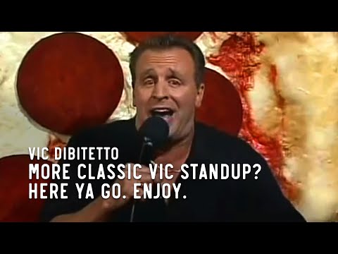 More Classic Vic Standup? Here ya go. Enjoy. | VicDiBitetto.net
