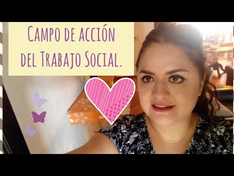 Que Campo Profesional Es Trabajador Social