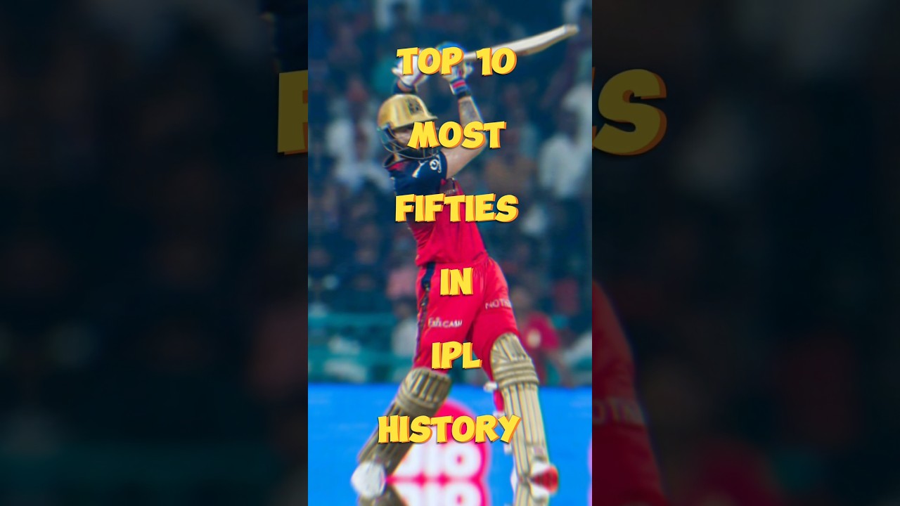 Top10 Most Fifties In IPL History 
