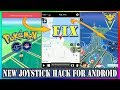 NEW SAFE JOYSTICK HACK FOR ANDROID FAILED DETECT LOCATION PROBLEM FIXED
POKEMON GO LATEST UPDATE
