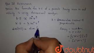 Derive the formula for K.E of a particle having mass m and velocity v | Class 11 Physics | Doubtnut