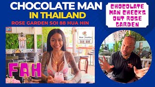Rose Garden Soi 88 Hua Hin - Chocolate Man in Thailand – Fah