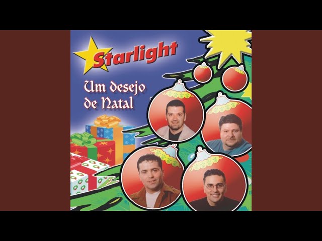 STARLIGHT - VEM ANO NOVO