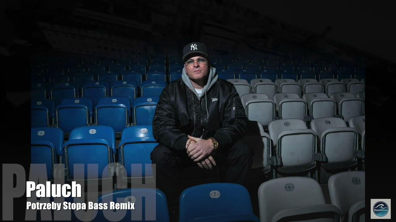 Paluch Potrzeby Stopa Bass Remix