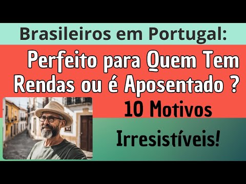 Por que Escolher Portugal para Viver se você tem RENDAS? @KistnaEuropa ?? ??