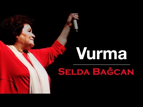 Selda Bağcan - Vurma