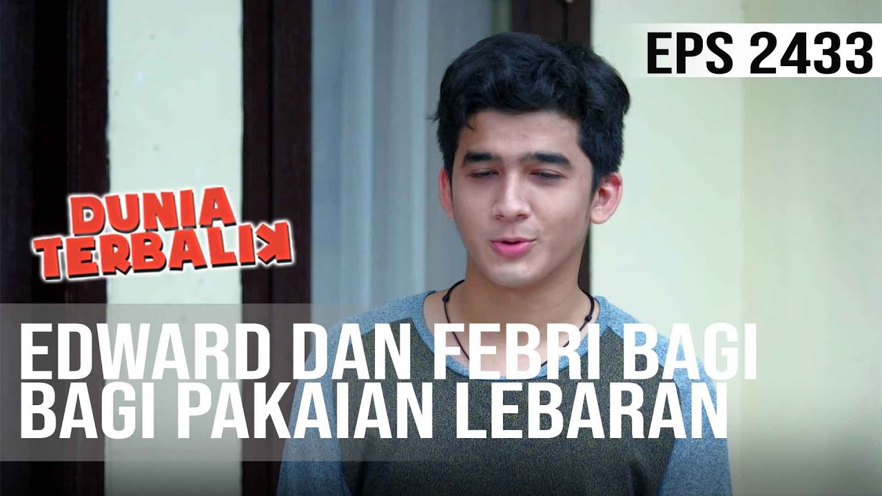 Dunia Terbalik - Edward Dan Febri Bagi Bagi Pakaian Lebaran