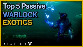 Top 5 Passive WARLOCK EXOTICS for NEW and OLD Players (Season of Arrivals)