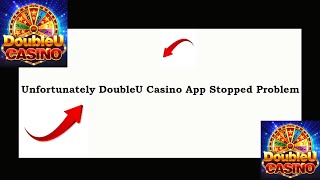 Fix DoubleU Casino App Unfortunately Has Stopped | DoubleU Casino App Stopped Problem | PSA 24 screenshot 5