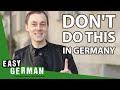 8 things NOT to do in Germany | Easy German 349