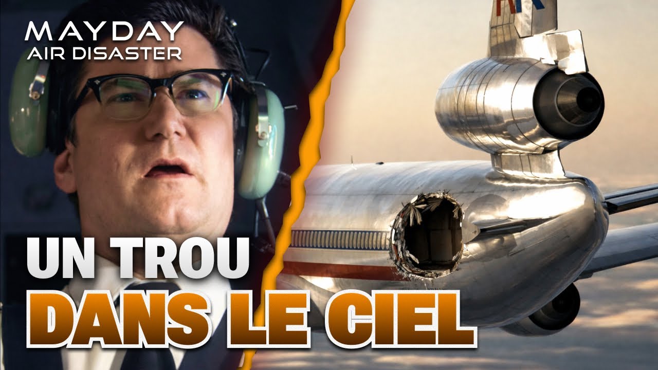 Vol 96 Le Trou Béant Qui Aurait Dû Les Tuer | Mayday: Air Disaster