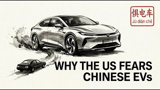 The Real Reason Washington Watches Chinese EVs So Closely