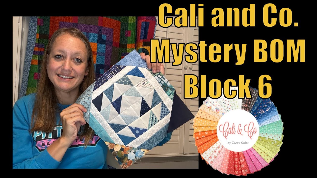 Cali and Co Block #6 BOM - YouTube