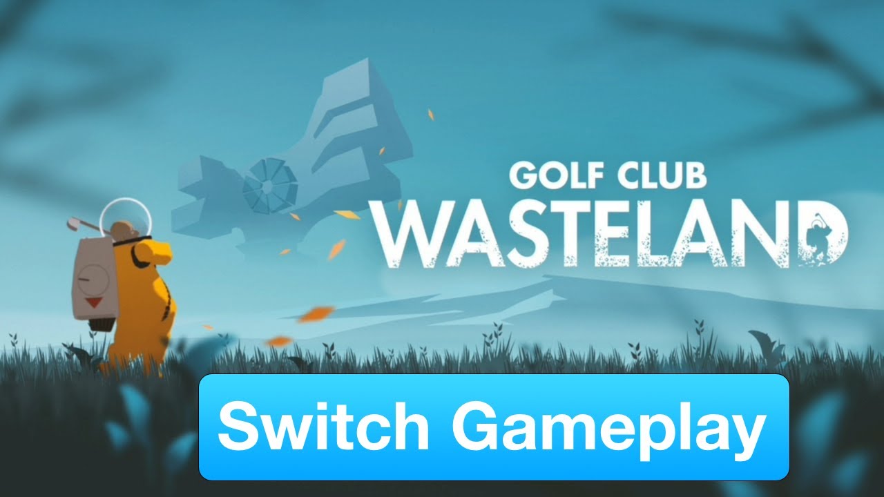 Golf Club Wasteland Nintendo Switch Gameplay