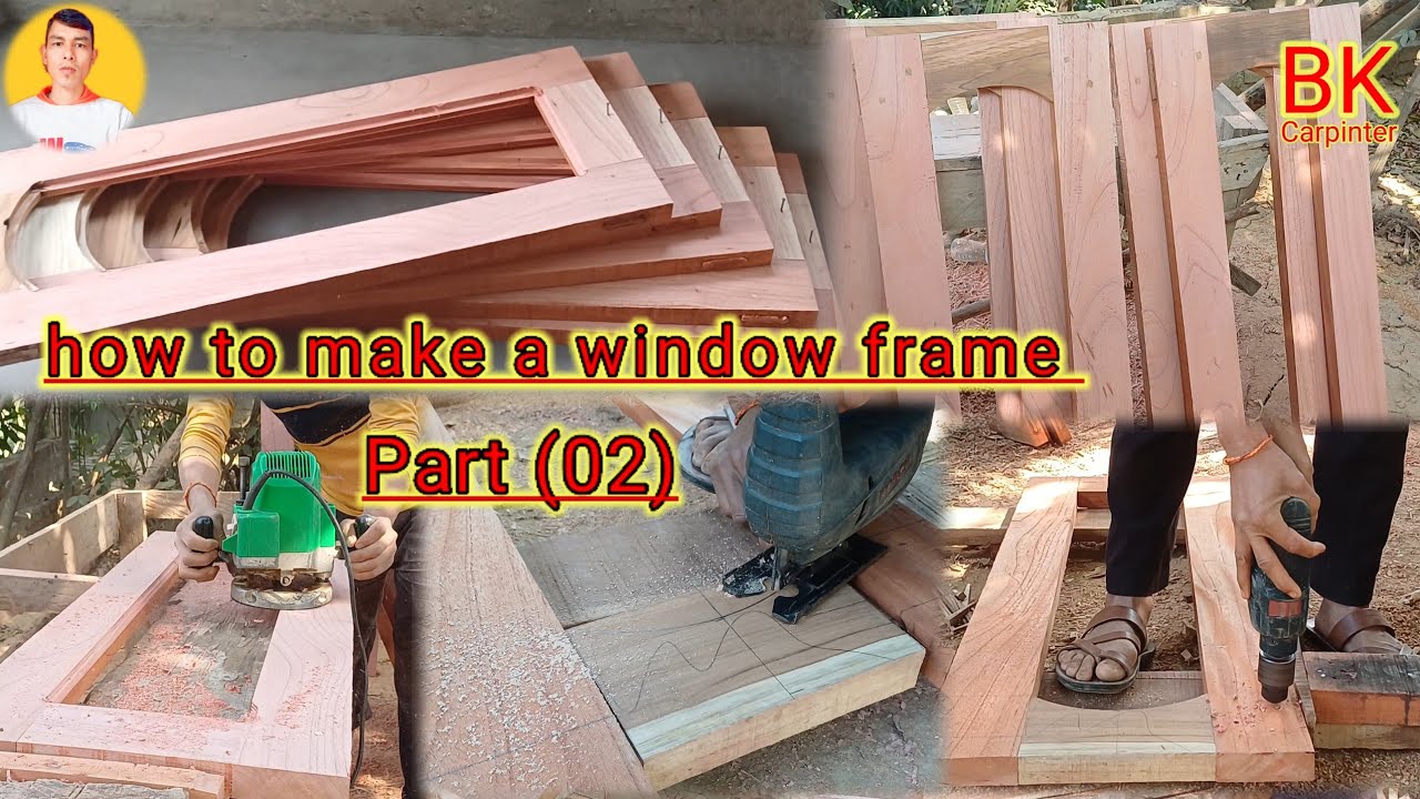 How To Make A Wooden Frame With Wood ||Wooden Window Frame Work Part ...